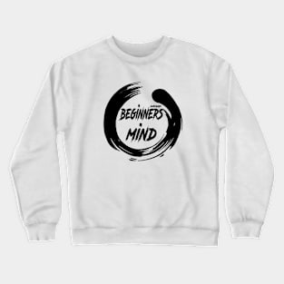 Shoshin The beginner mind Crewneck Sweatshirt